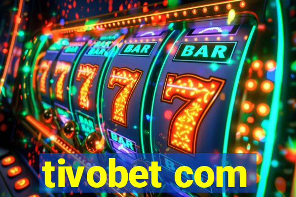 tivobet com